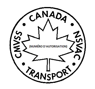 Symbole d’un contour d’un cercle avec une feuille d’érable au centre avec les mots « NUMÉRO D’AUTORISATION » entre parenthèses à l’intérieur de la feuille d’érable. Le mot « CANADA », le sigle « NSVAC », le mot « TRANSPORT » et le sigle « CMVSS » sont inscrits sur la courbure intérieure du cercle.